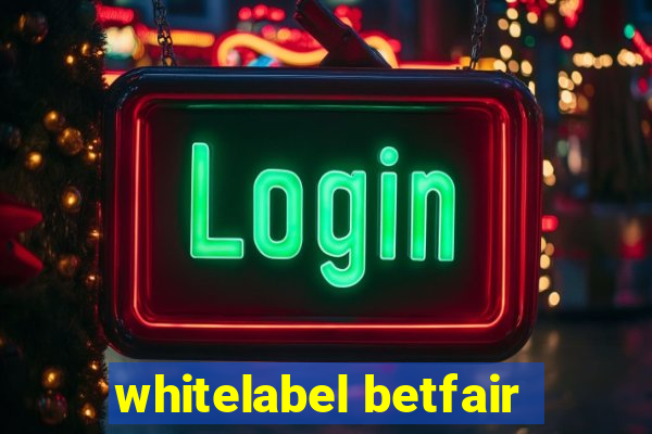 whitelabel betfair